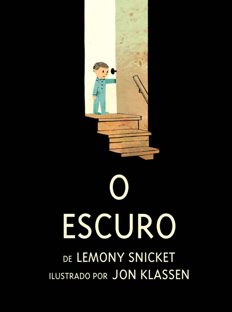 O escuro, de Lemony Snicket, ilustrado por Jon Klassen